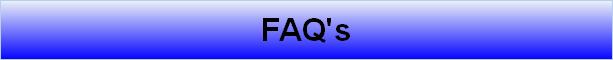 FAQ's